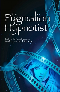 The Pygmalion Hypnotist