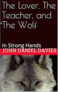 The Lover, The Teacher, and The Wolf