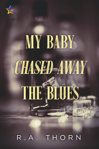 My Baby Chased the Blues Away